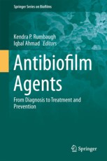 Book cover of Antibiofilm Agents From Diagnosis to Treatment and Prevention by Kendra P. Rumbaugh